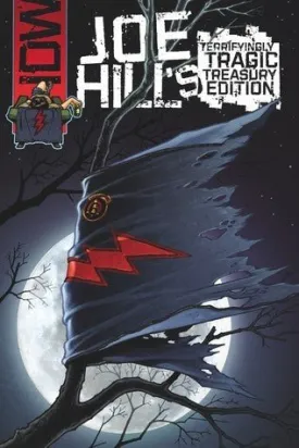 Joe Hill Terrifyingly Tragic Treasury Edition (fn/vf)