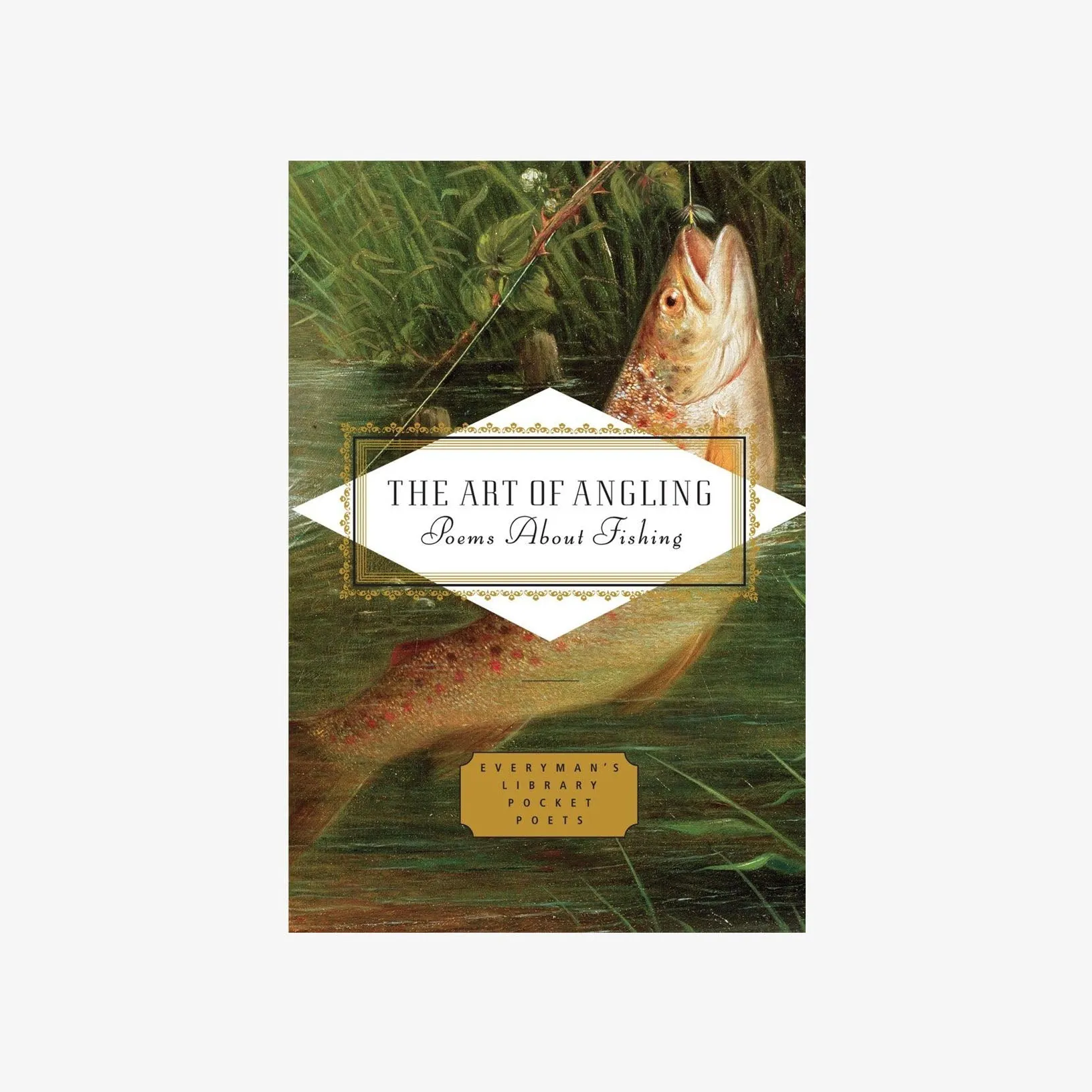 The Art of Angling: Poems About Fishing